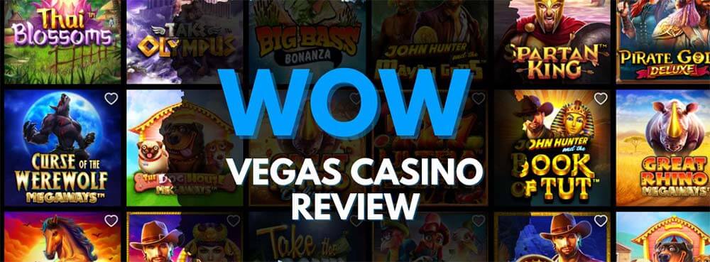 Wow Vegas casino reviews